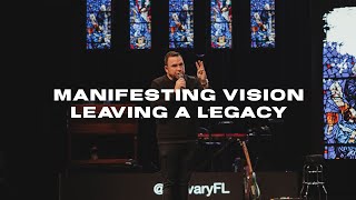 Manifesting Vision, Leaving a Legacy | Jim Raley