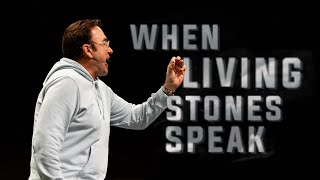 When Living Stones Speak | Jim Raley