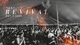 Tent Revival | October 7, 2020