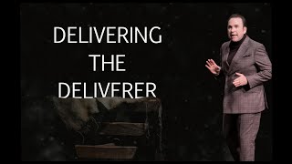 Delivering the Deliverer | Jim Raley
