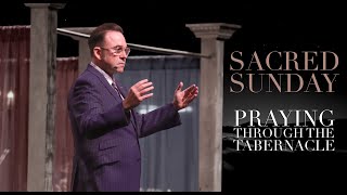 Sacred Season: Praying Through the Tabernacle | Jim Raley