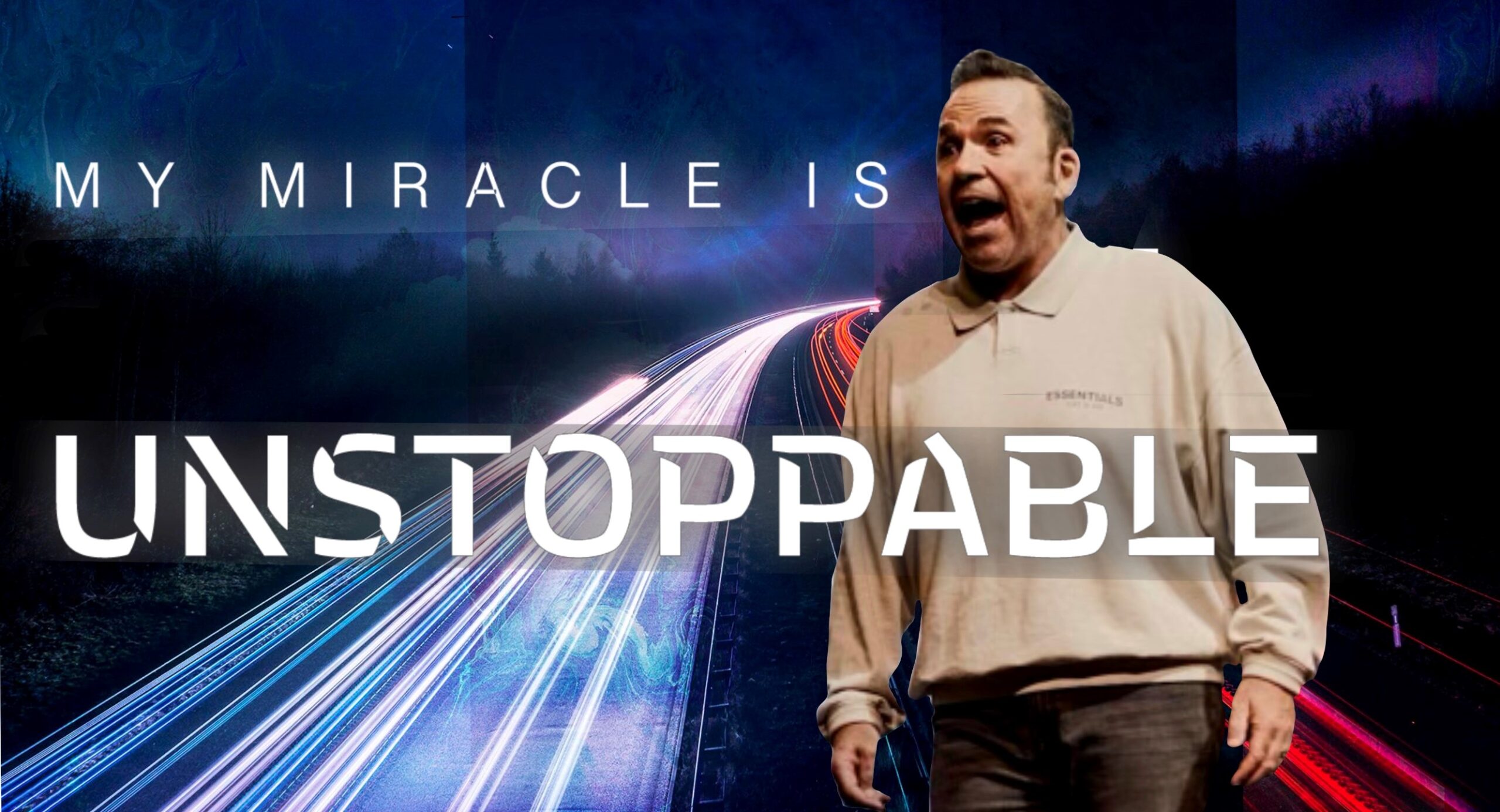 My Miracle Is Unstoppable | Jim Raley
