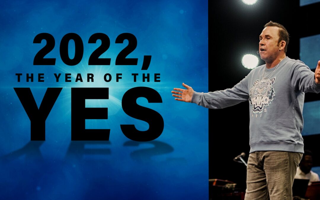 Year of the Yes | Pastor Jim Raley