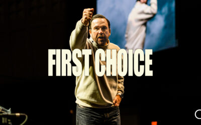 First Choice | Apostle Jim Raley