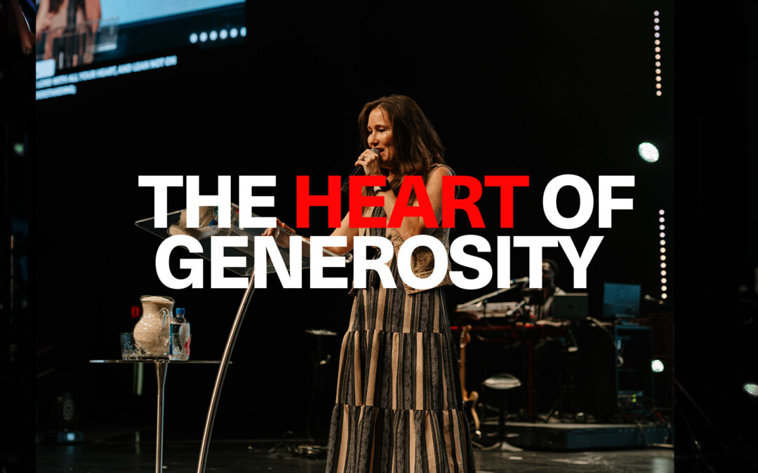 The Heart of Generosity | Pastor Jennifer Woods