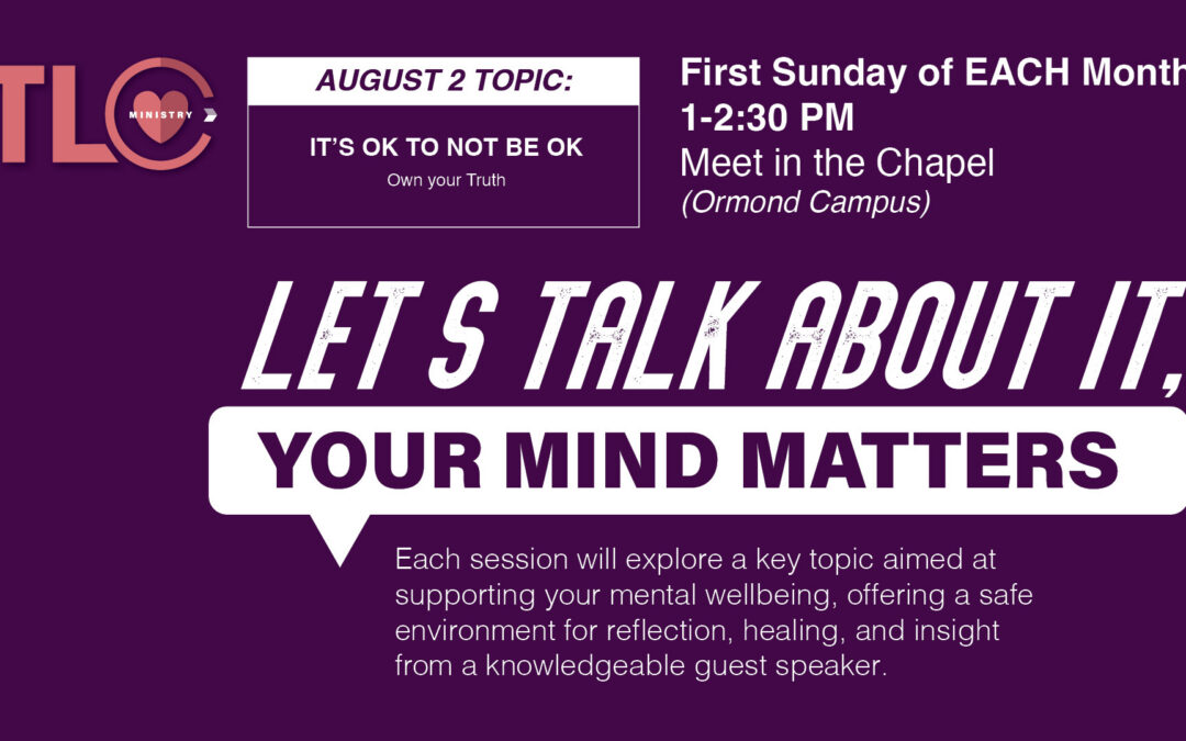 Let’s Talk About It, Your Mind Matters