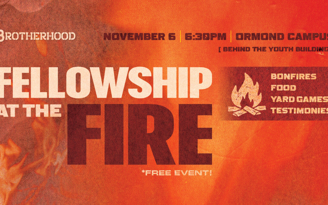 Brotherhood Fellowship at the Fire