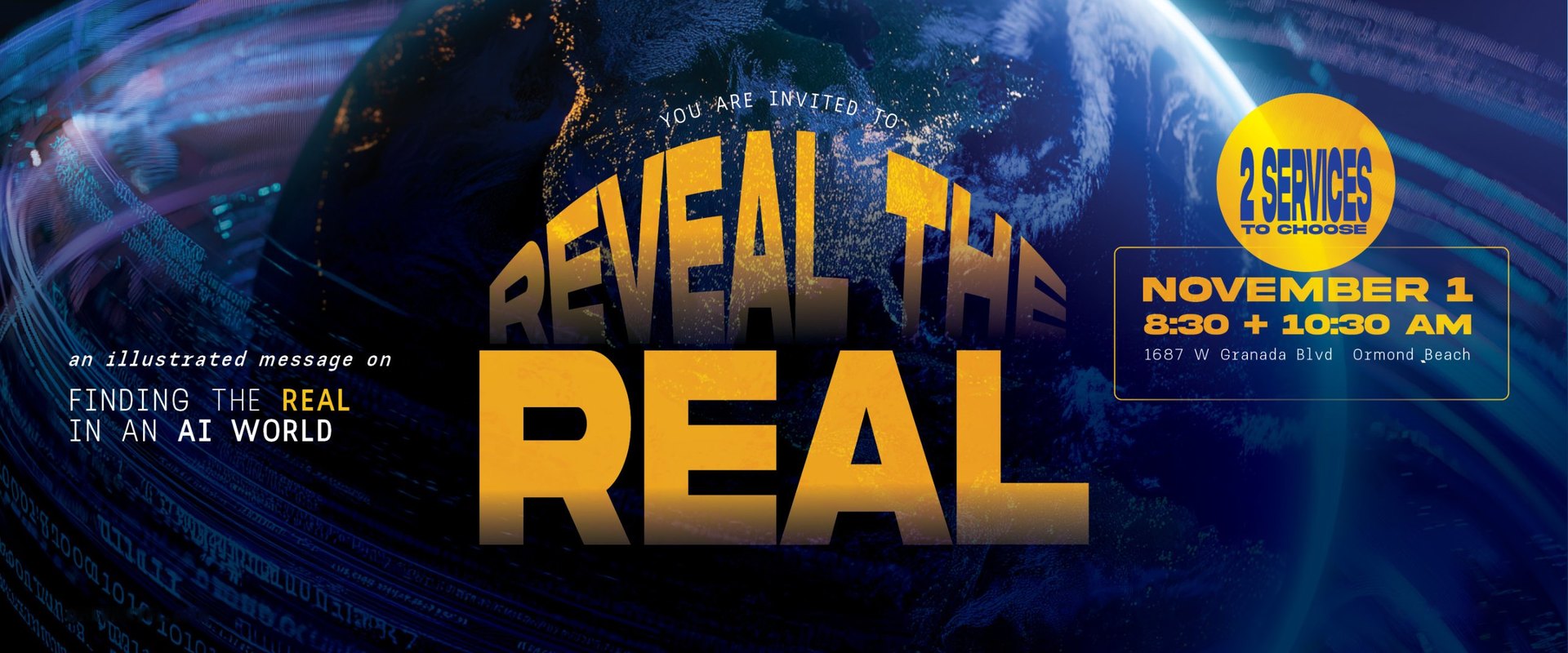 Reveal the Real, an illustrated message on finding the real in an AI world. November 1, 8:30 and 10:30 AM, 1687 W Granada Blvd, Ormond Beach
